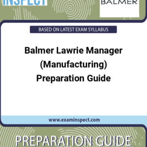 Balmer Lawrie Manager (Manufacturing) Preparation Guide
