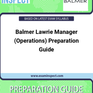 Balmer Lawrie Manager (Operations) Preparation Guide