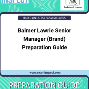 Balmer Lawrie Senior Manager (Brand) Preparation Guide