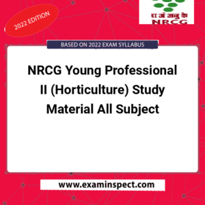 NRCG Young Professional II (Horticulture) Study Material All Subject