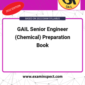 GAIL Senior Engineer (Chemical) Preparation Book