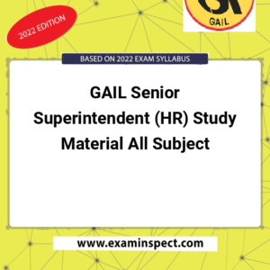 GAIL Senior Superintendent (HR) Study Material All Subject