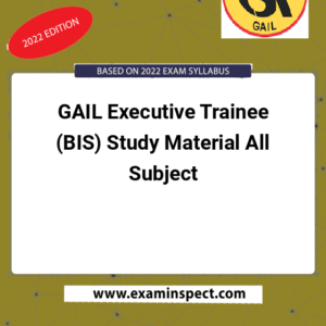 GAIL Executive Trainee (BIS) Study Material All Subject
