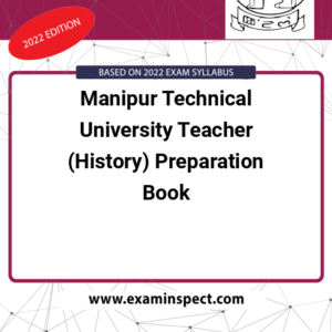 Manipur Technical University Teacher (History) Preparation Book