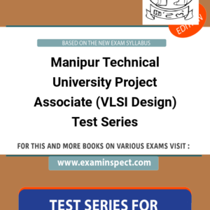 Manipur Technical University Project Associate (VLSI Design) Test Series