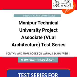 Manipur Technical University Project Associate (VLSI Architecture) Test Series