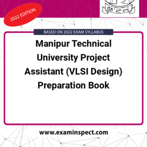 Manipur Technical University Project Assistant (VLSI Design) Preparation Book