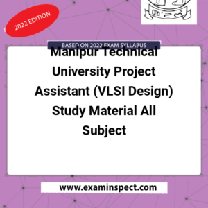 Manipur Technical University Project Assistant (VLSI Design) Study Material All Subject