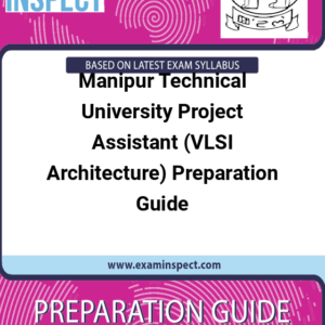 Manipur Technical University Project Assistant (VLSI Architecture) Preparation Guide