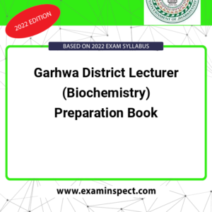 Garhwa District Lecturer (Biochemistry) Preparation Book