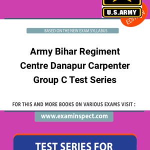 Army Bihar Regiment Centre Danapur Carpenter Group C Test Series