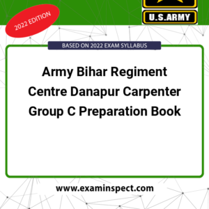 Army Bihar Regiment Centre Danapur Carpenter Group C Preparation Book