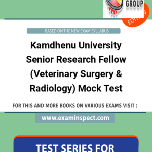 Kamdhenu University Senior Research Fellow (Veterinary Surgery & Radiology) Mock Test