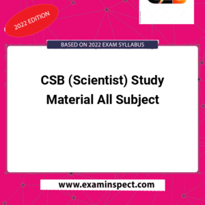 CSB (Scientist) Study Material All Subject
