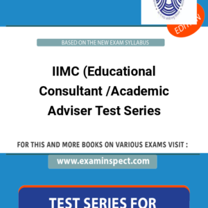 IIMC (Educational Consultant /Academic Adviser Test Series