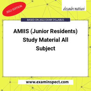 AMIIS (Junior Residents) Study Material All Subject