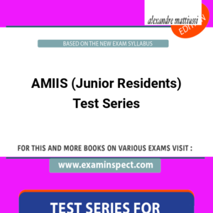 AMIIS (Junior Residents) Test Series