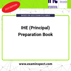 IHE (Principal) Preparation Book