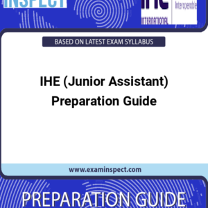 IHE (Junior Assistant) Preparation Guide