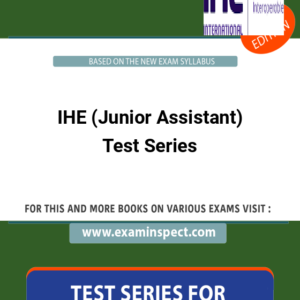 IHE (Junior Assistant) Test Series