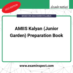 AMIIS Kalyan (Junior Garden) Preparation Book