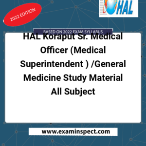 HAL Koraput Sr. Medical Officer (Medical Superintendent ) /General Medicine Study Material All Subject
