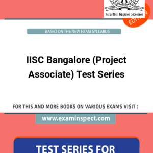 IISC Bangalore (Project Associate) Test Series