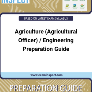 Agriculture (Agricultural Officer) / Engineering Preparation Guide