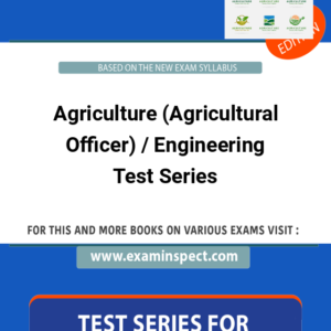 Agriculture (Agricultural Officer) / Engineering Test Series