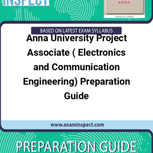 Anna University Project Associate ( Electronics and Communication Engineering) Preparation Guide