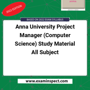 Anna University Project Manager (Computer Science) Study Material All Subject