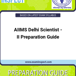 AIIMS Delhi Scientist - II Preparation Guide