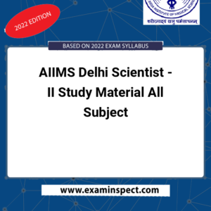 AIIMS Delhi Scientist - II Study Material All Subject