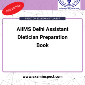 AIIMS Delhi Assistant Dietician Preparation Book