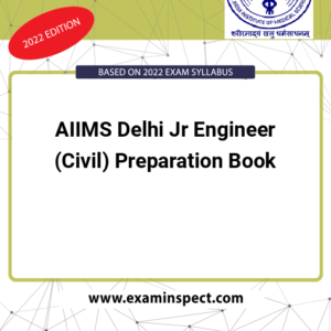 AIIMS Delhi Jr Engineer (Civil) Preparation Book
