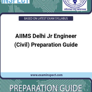 AIIMS Delhi Jr Engineer (Civil) Preparation Guide