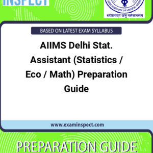 AIIMS Delhi Stat. Assistant (Statistics / Eco / Math) Preparation Guide