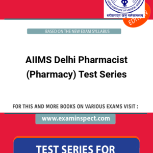 AIIMS Delhi Pharmacist (Pharmacy) Test Series