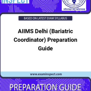 AIIMS Delhi (Bariatric Coordinator) Preparation Guide