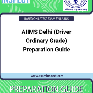 AIIMS Delhi (Driver Ordinary Grade) Preparation Guide