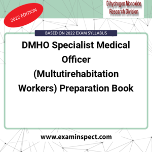 DMHO Specialist Medical Officer (Multutirehabitation Workers) Preparation Book
