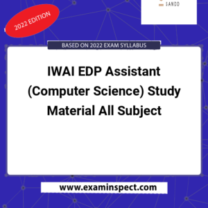 IWAI EDP Assistant (Computer Science) Study Material All Subject