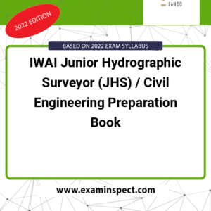 IWAI Junior Hydrographic Surveyor (JHS) / Civil Engineering Preparation Book