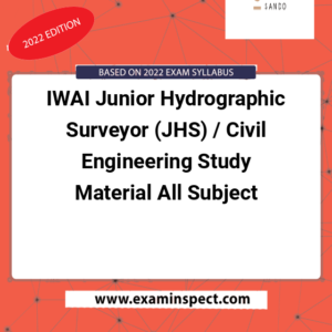 IWAI Junior Hydrographic Surveyor (JHS) / Civil Engineering Study Material All Subject