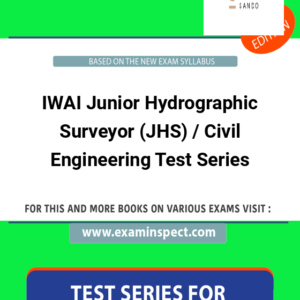 IWAI Junior Hydrographic Surveyor (JHS) / Civil Engineering Test Series
