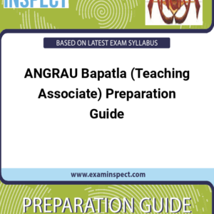ANGRAU Bapatla (Teaching Associate) Preparation Guide