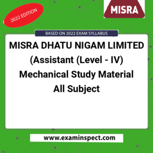 MISRA DHATU NIGAM LIMITED (Assistant (Level - IV) Mechanical Study Material All Subject