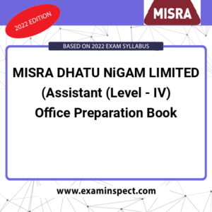 MISRA DHATU NiGAM LIMITED (Assistant (Level - IV) Office Preparation Book