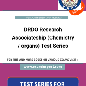 DRDO Research Associateship (Chemistry / organs) Test Series