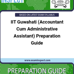 IIT Guwahati (Accountant Cum Administrative Assistant) Preparation Guide